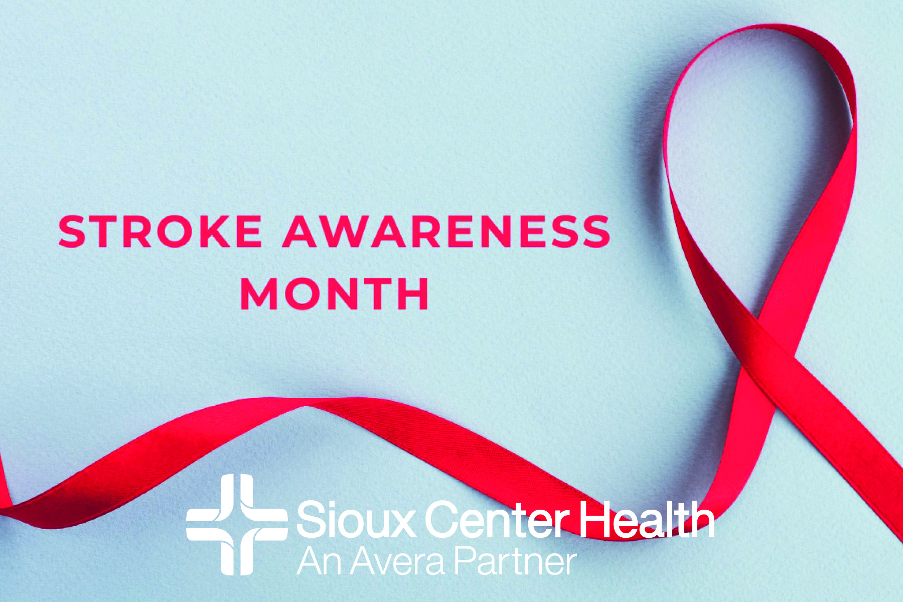 Stroke Awareness Month Sioux Center Health